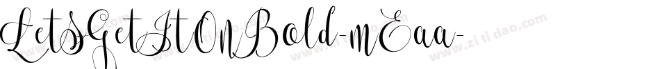LetsGetItOnBold-mEaa字体转换