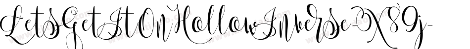 LetsGetItOnHollowInverse-X89j字体转换