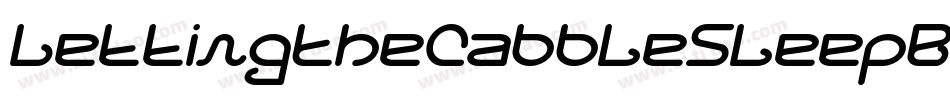 LettingTheCabbleSleepBoldItalic-z2n3字体转换