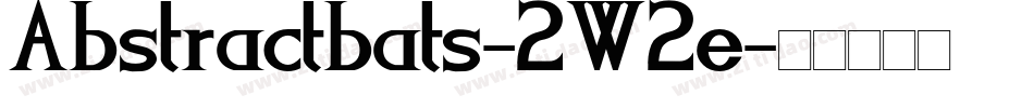 Abstractbats-2W2e字体转换