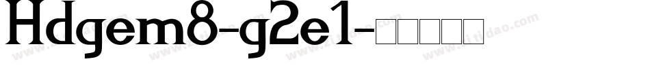 Hdgem8-g2e1字体转换