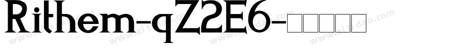 Rithem-qZ2E6字体转换 Rithem-qZ2E6字体转换