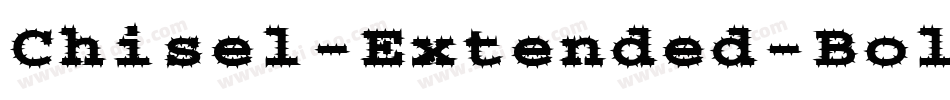 Chisel-Extended-Bold-2字体转换