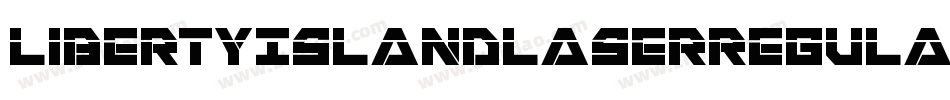 LibertyIslandLaserRegular-9RlB字体转换 LibertyIslandLaserRegular-9RlB字体转换