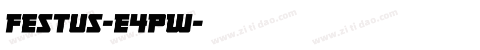 Festus-E4pW字体转换