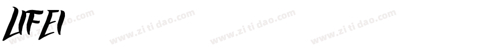 LIFEI字体转换
