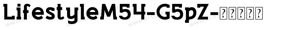 LifestyleM54-G5pZ字体转换