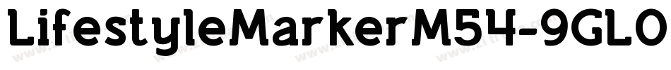 LifestyleMarkerM54-9GL0字体转换