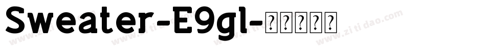 Sweater-E9gl字体转换
