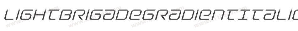LightBrigadeGradientItalic-z3z0字体转换 LightBrigadeGradientItalic-z3z0字体转换