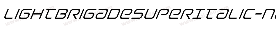 LightBrigadeSuperItalic-n8z1字体转换