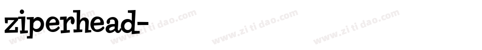 ziperhead字体转换