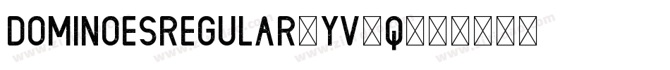DominoesRegular-YV7q字体转换