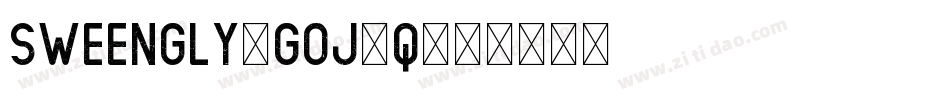 Sweengly-GOJ7q字体转换