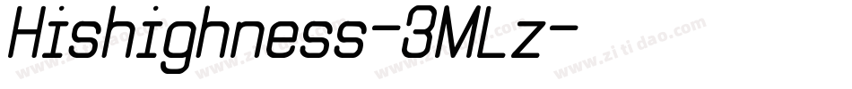 Hishighness-3MLz字体转换 Hishighness-3MLz字体转换