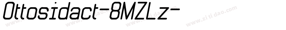 Ottosidact-8MZLz字体转换 Ottosidact-8MZLz字体转换