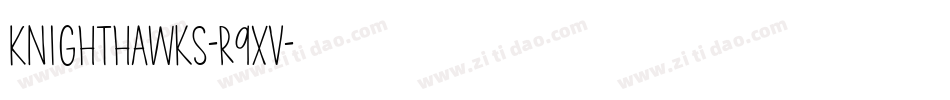 Knighthawks-R9xV字体转换