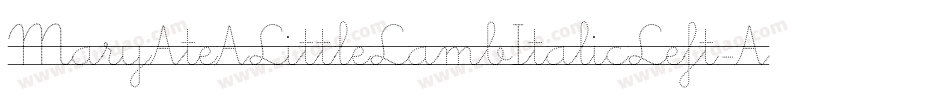 MaryAteALittleLambItalicLeft-A0w6字体转换