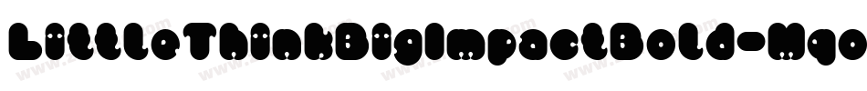 LittleThinkBigImpactBold-Mqov字体转换