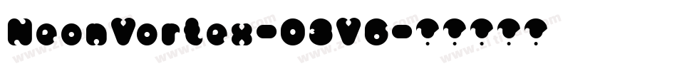 NeonVortex-O3V6字体转换