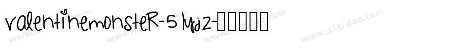 ValentineMonster-51yJz字体转换