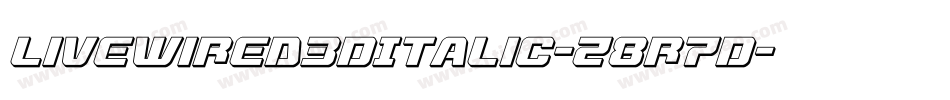 Livewired3DItalic-z8r7D字体转换