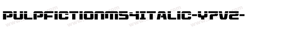 PulpFictionM54Italic-y7vZ字体转换