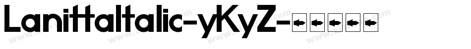 LanittaItalic-yKyZ字体转换