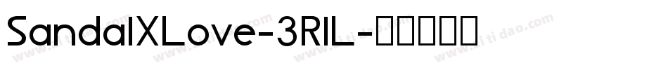 SandalXLove-3RlL字体转换