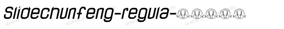 Slidechunfeng-regula字体转换