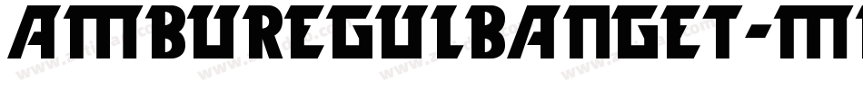 AmburegulBanget-ME2Y字体转换