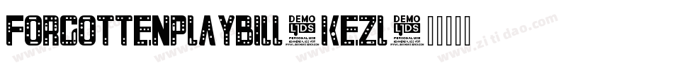 Forgottenplaybill-KEZl字体转换 Forgottenplaybill-KEZl字体转换