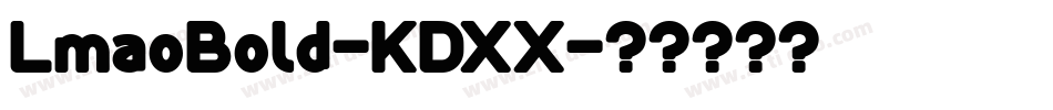 LmaoBold-KDXX字体转换