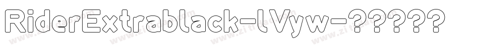 RiderExtrablack-lVyw字体转换