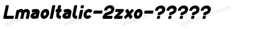 LmaoItalic-2zxo字体转换