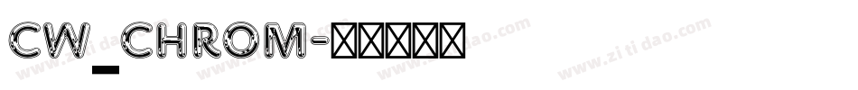 CW_CHROM字体转换