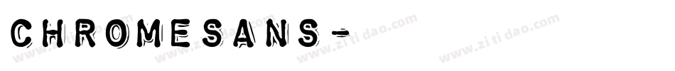 chromesans字体转换