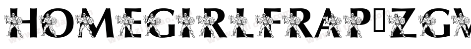 Homegirlfrap-zgVw字体转换