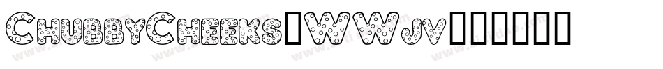 ChubbyCheeks-WWjv字体转换