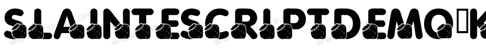 SlainteScriptDemo-KY9o字体转换 SlainteScriptDemo-KY9o字体转换
