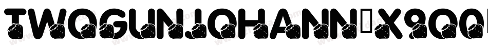 TwoGunJohann-x9o0字体转换