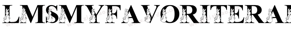 LmsMyFavoriteRabbit-Epjz字体转换