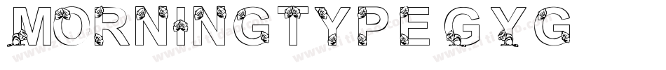 Morningtype-GY7g字体转换 Morningtype-GY7g字体转换
