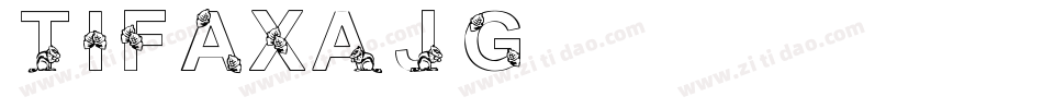 Tifax-AJ7g字体转换