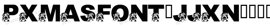 PXmasFont-JJXn字体转换 PXmasFont-JJXn字体转换