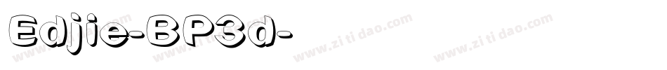 Edjie-BP3d字体转换