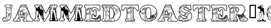 JammedToaster-0gaR字体转换