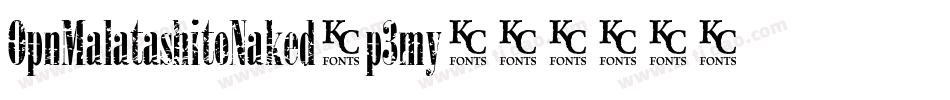 OpnMalatashitoNaked-p3my字体转换