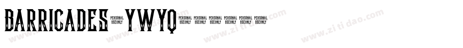Barricades-ywYq字体转换