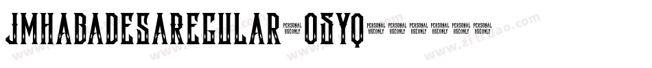 JmhabadesaRegular-o5Yq字体转换